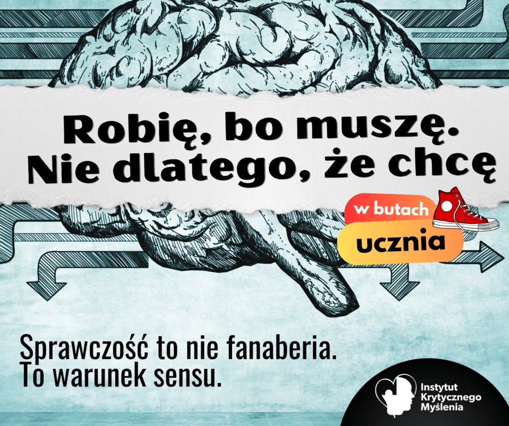 Po co mam się starać? – Sprawczość a motywacja i sens w oczach ucznia 6 myślenie krytyczne szkolenie