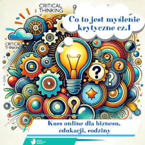CO TO JEST MYŚLENIE KRYTYCZNE CZ. 1